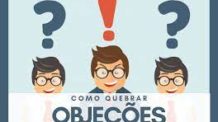 Como quebrar objeções em vendas com o marketing digital?